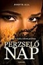 Josette Alia: Perzselő nap